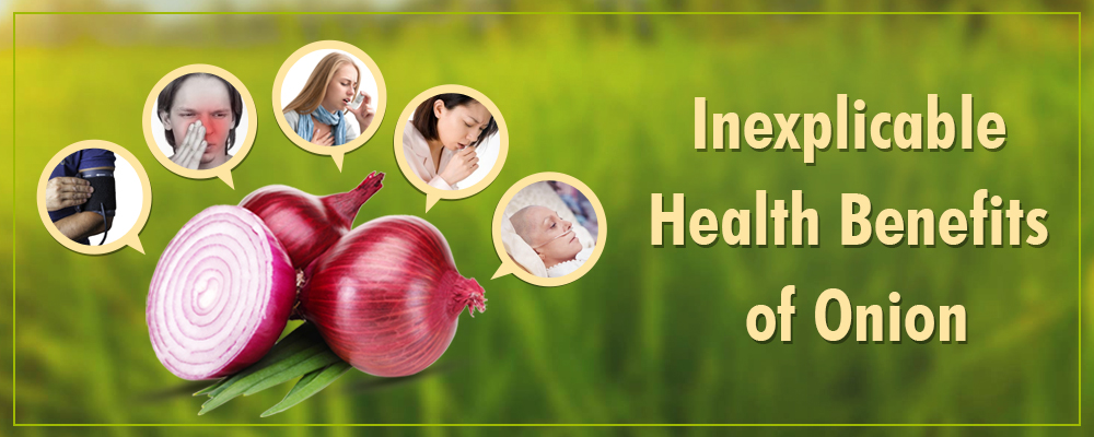 Inexplicable Health Benefits of Onion